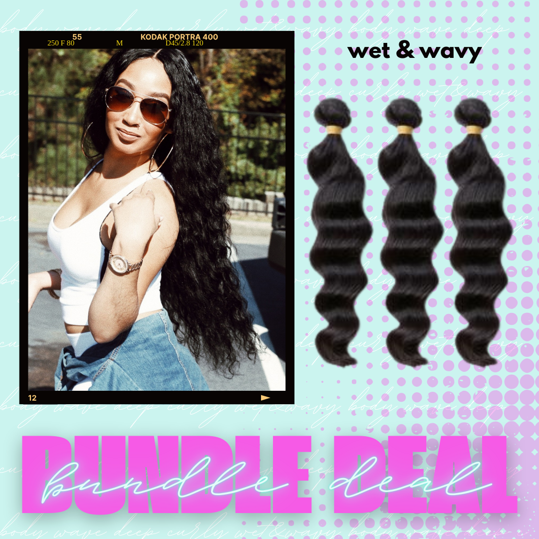 BUNDLE DEAL ~ Body Wave, Deep Curly, Trilliant Wet & Wavy